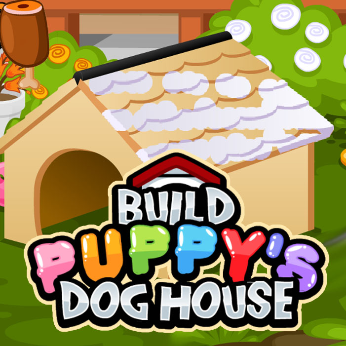Build Puppy's Dog House Play Build Puppy's Dog House at